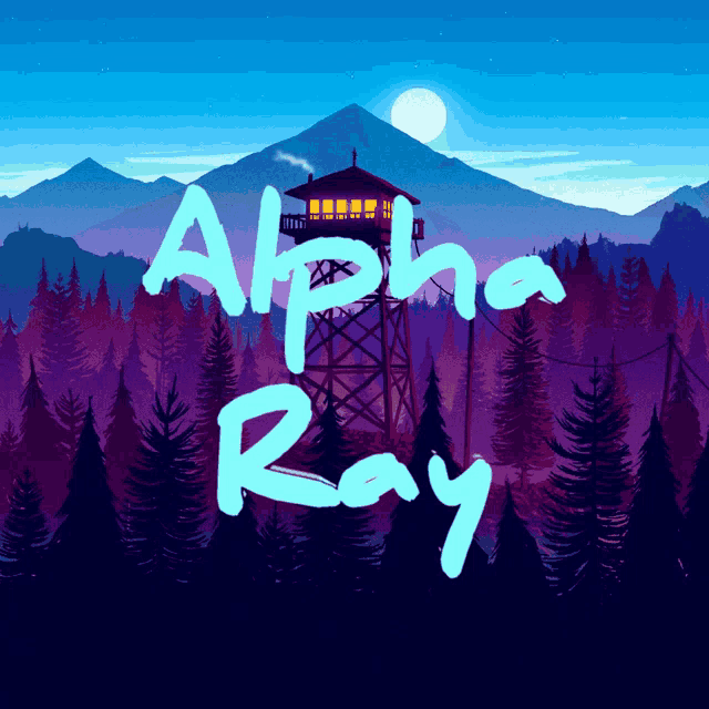 a picture of a tower in the woods with the words alpha ray