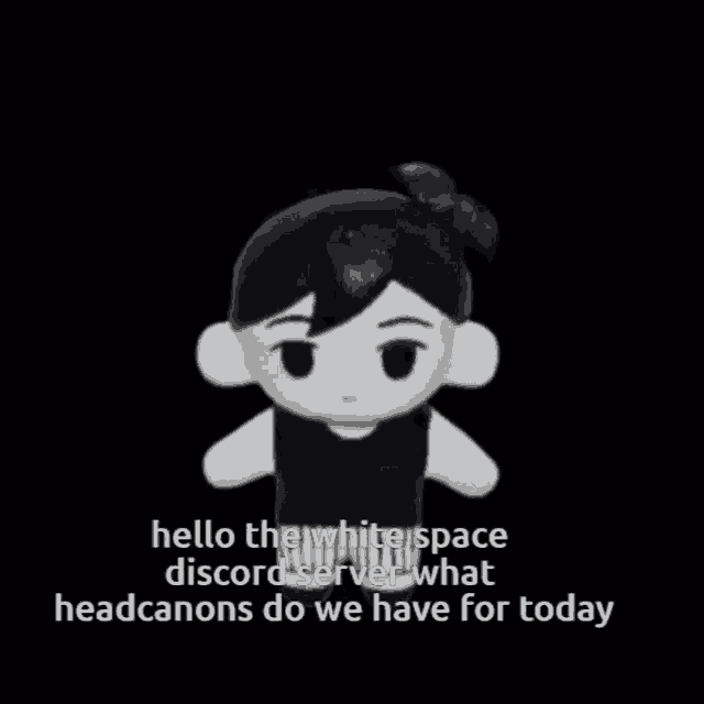 a black and white stuffed animal with the words " hello the white space discord server what headcanons do we have for today " below it