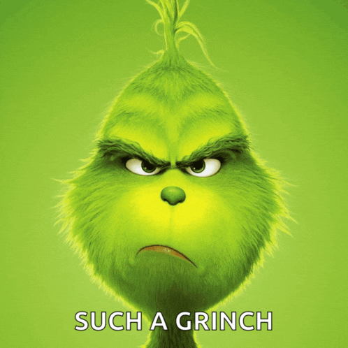 a picture of the grinch with the words such a grinch below him