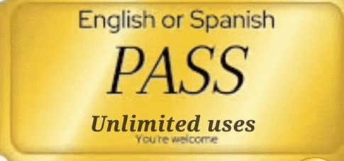 a gold sign that says english or spanish pass unlimited uses you 're welcome