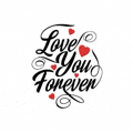 it says `` love you forever '' with red hearts in the background .