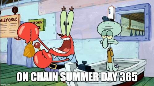 a cartoon of spongebob and squidward with the caption on chain summer day 365