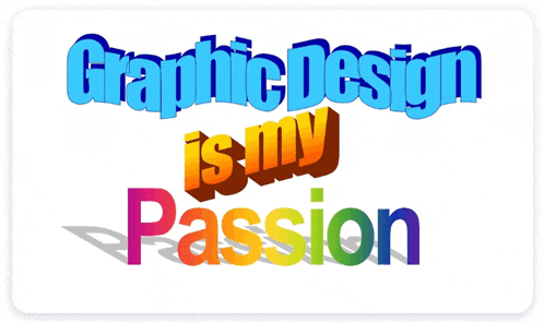 a poster that says graphic design is my passion in colorful letters