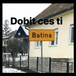 a yellow sign that says dobit ces ti batina on it