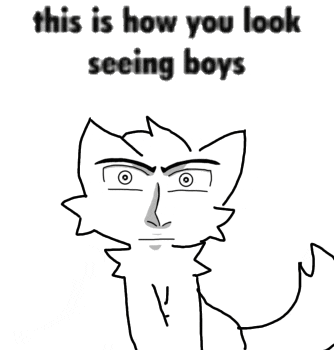 a black and white drawing of a cat with the words " this is how you look seeing boys "