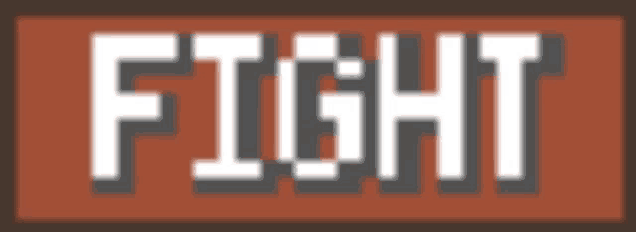 the word fight is written in a pixel art style on a brown background .