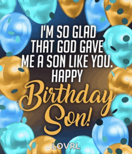 a birthday card for a son that says i 'm so glad that god gave me a son like you