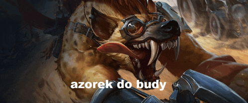 a picture of a hyena wearing goggles and the words azorek do budy