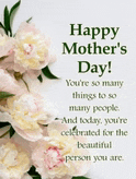 a happy mother 's day card with flowers and the words `` you 're so many things to so many people . ''