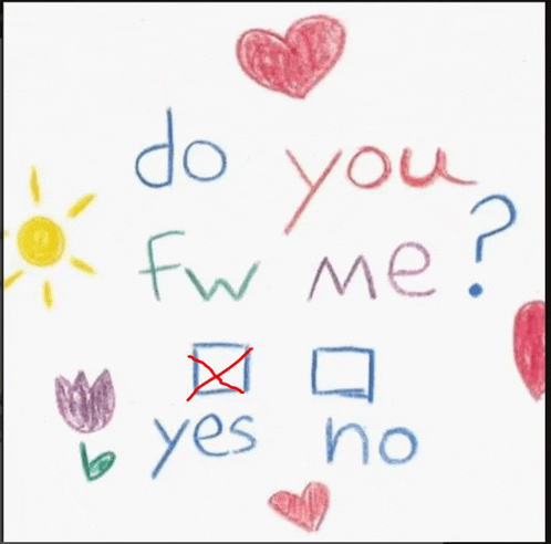 a child 's drawing asks " do you fw me yes no "