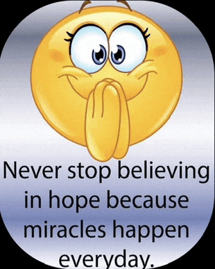 a yellow smiley face with a quote that says never stop believing in hope because miracles happen everyday