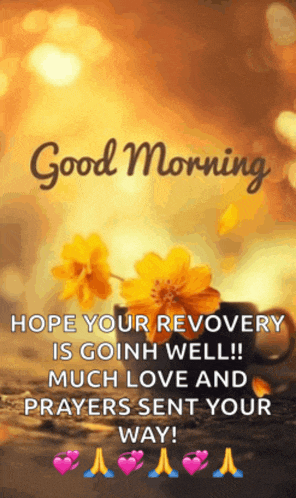 a good morning message with a picture of yellow flowers