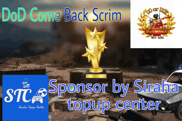 a poster that says ' dod come back scrim ' and ' sponsor by siraha topup center '