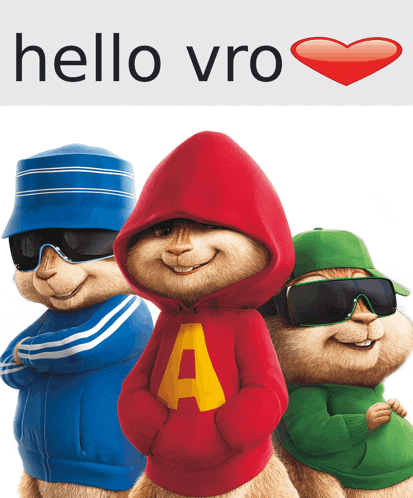 three alvin and the chipmunks wearing sunglasses and hoodies with the words hello vro above them