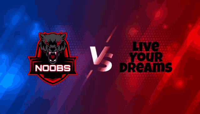 a logo for noobs vs live your dreams on a blue and red background