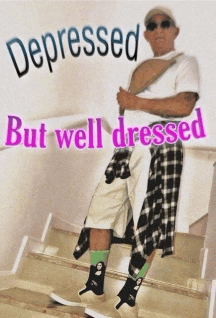 a man in a kilt is standing on stairs with the words depressed but well dressed below him