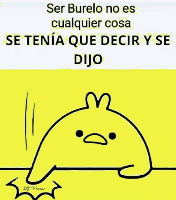 a cartoon of a duck with a heart on its head and the words ser burelo no es cualquier cosa se tenía que decir