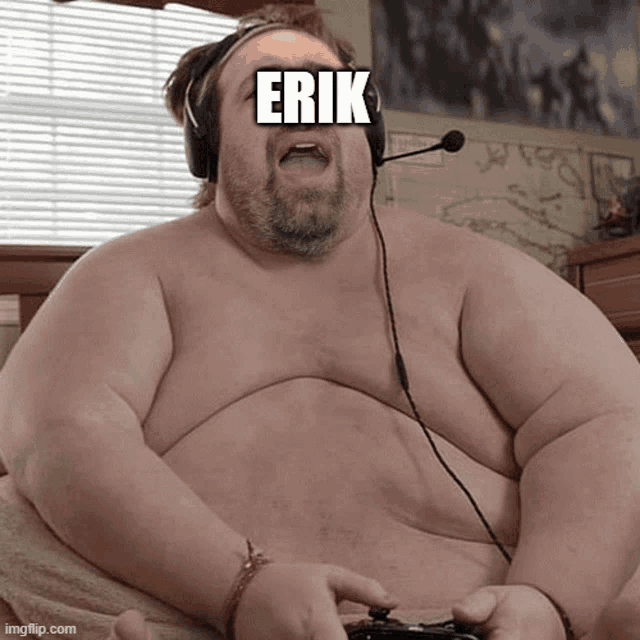 a shirtless man wearing headphones and a microphone playing a video game with the name erik on his face