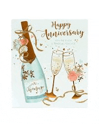 it is a happy anniversary card with a bottle of champagne and two glasses of champagne .