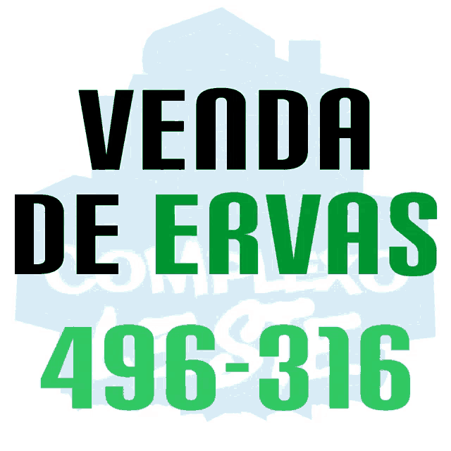 a green and black sign that says venda de ervas496-316