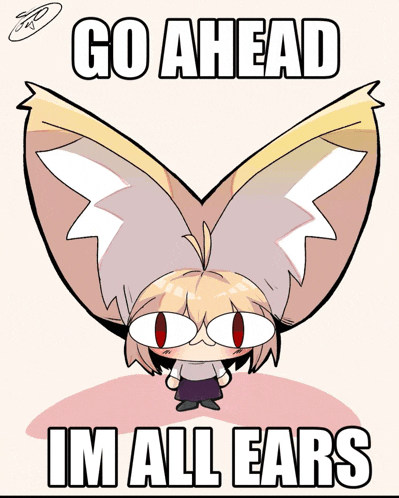 a cartoon of a girl with huge ears and the words go ahead im all ears