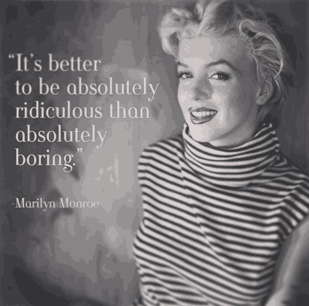 a black and white photo of marilyn monroe with a quote by marilyn monroe