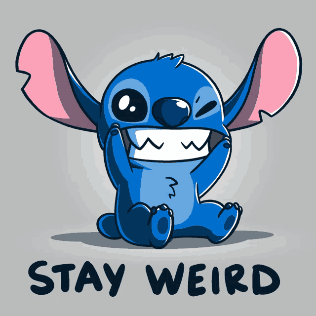 a cartoon of stitch with the words " stay weird " below him