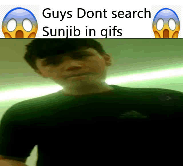 a picture of a boy with the words guys dont search sunjib in gifs above him