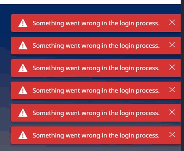 a row of red warning signs that says something went wrong in the login process