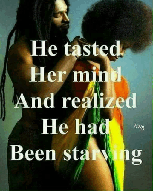 a man with dreadlocks is touching a woman 's breast while a quote says he tasted her mind