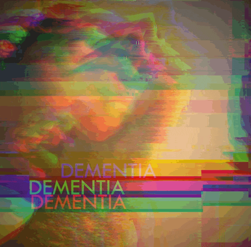 a colorful image of a person with the words dementia dementia dementia