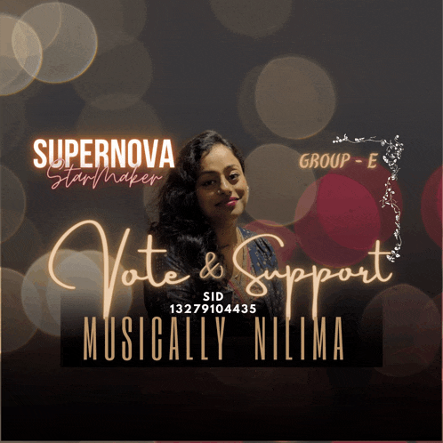 a poster for supernova star maker shows a woman and says vote & support musically nilima