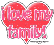 a heart with the words " i love my family " written on it