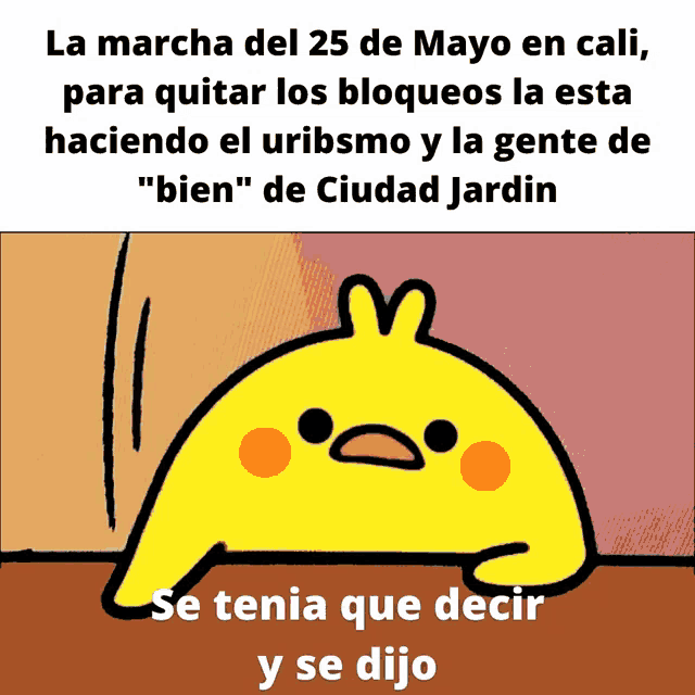 a cartoon of a chicken with the words la marcha del 25 de mayo en cali on the bottom