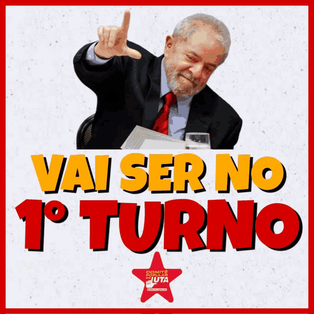 a poster that says vai ser no 1o turno with a man in a suit and tie