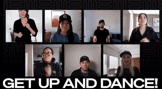 a group of people are on a video call and the words get up and dance are above them