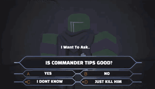 a screenshot of a game asking if commander tips are good