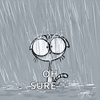 a cartoon cat is standing in the rain with an umbrella and says `` oh sure '' .