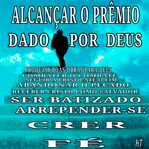 a poster that says alcancar o premio dado por deus on top