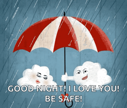 a picture of two clouds under an umbrella with the words good night i love you be safe