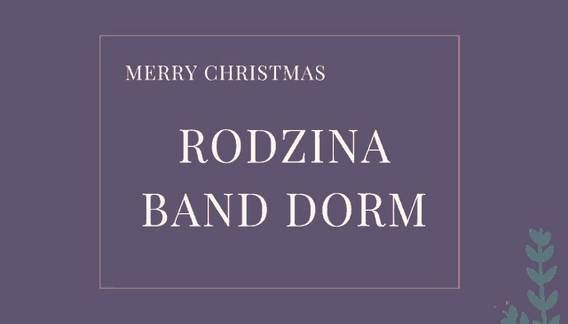 a purple background with the words merry christmas rodzina band dorm in white letters