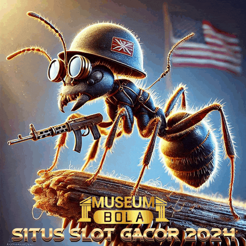 an ant wearing a helmet and goggles holding a gun with the words museum bola situs slot gacor 2021