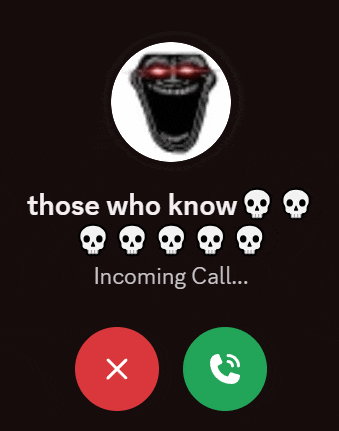 a phone screen with skulls and the words " those who know incoming call ... "