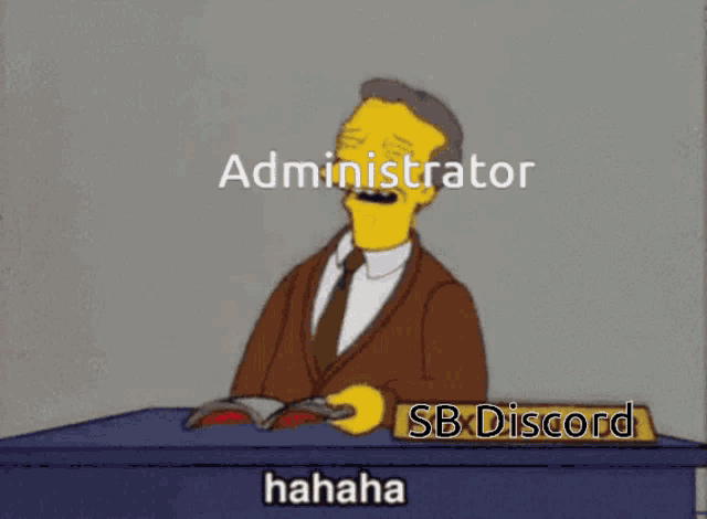 a cartoon of homer simpson sitting at a desk with a sign that says administrator sb discord hahaha