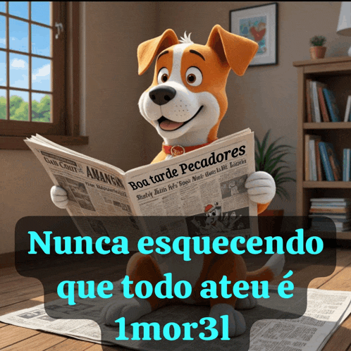 a cartoon dog is reading a newspaper with the words nunca esquecendo que todo ateu e 1mor3l below it