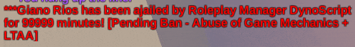 a text that says " giano rios has been applied by roleplay manager dynoscript for 80000 minutes pending ban "