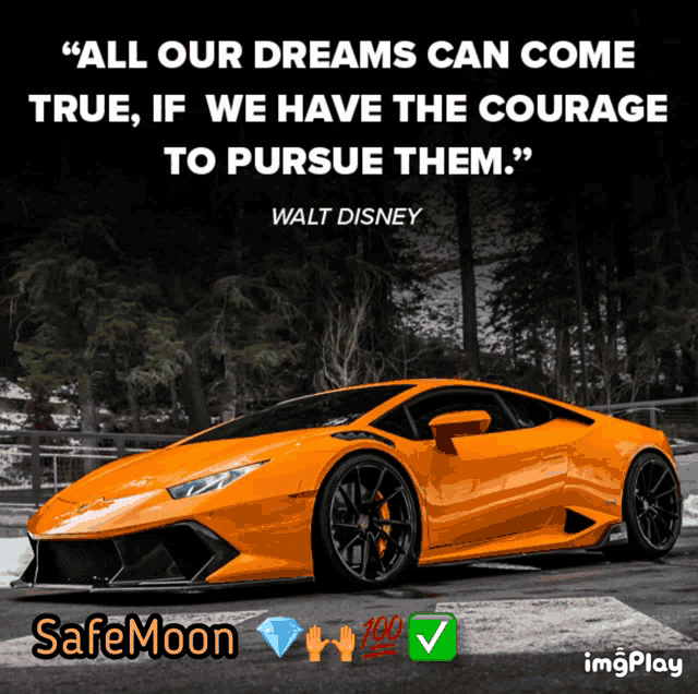 a quote from walt disney with an orange car