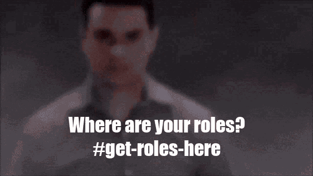 where are your roles #get-roles-here written on a dark background