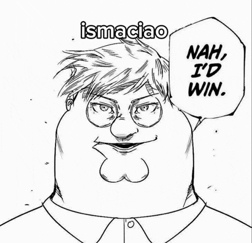 a black and white drawing of a man with glasses and the words `` nah , i 'd win ''