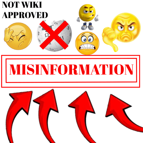 a sign that says not wiki approved misinformation with smiley faces on it